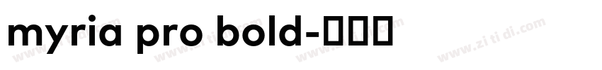 myria pro bold字体转换